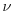 \nu
