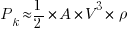 P_{k} \approx {{1}/{2}} * A * V^3 * \rho
